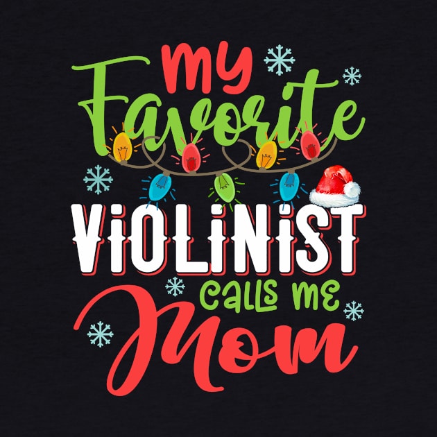 My Favorite Violinist Calls Me Mom Xmas Light Christmas Gift by Shops PR